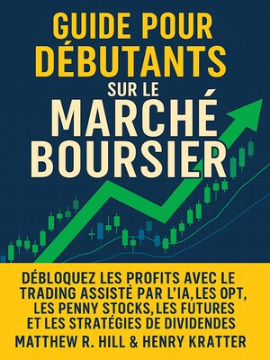 cover image of GUIDE POUR DÉBUTANTS SUR LE MARCHÉ BOURSIER